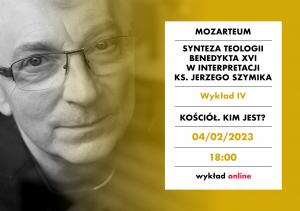 [NAGRANIE 4/5] „Kościół. Kim jest?” Mozarteum: Teologia Benedykta XVI w interpretacji ks. Szymika