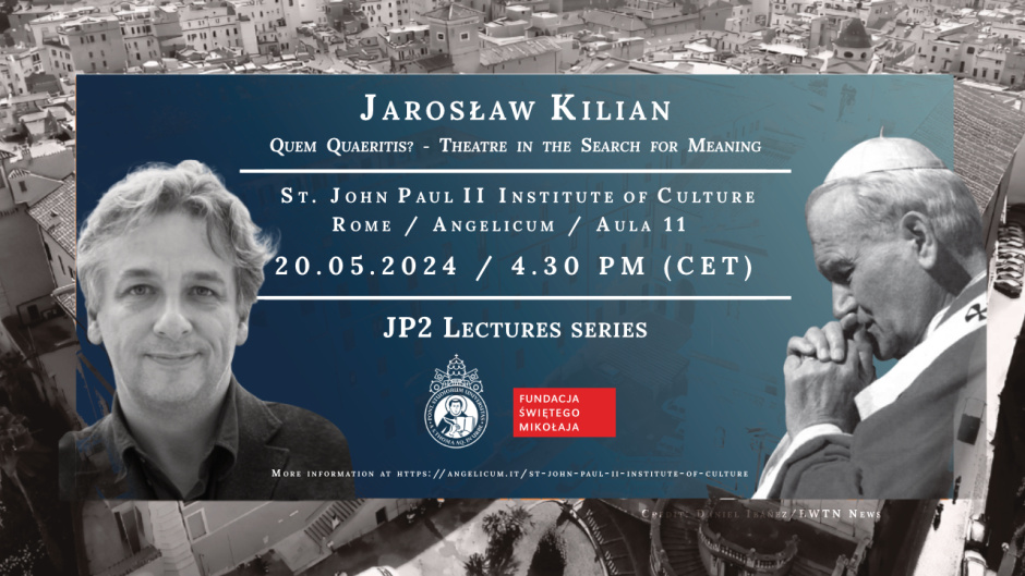 JP2 Lecture: „Quem quaeritis? – Teatr w poszukiwaniu sensu” 
