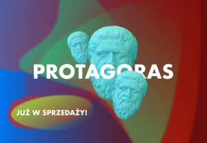 Platoński „Protagoras” już w księgarni Teologii Politycznej!
