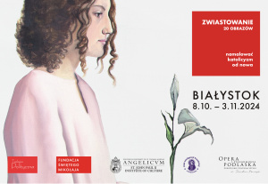 Zwiastowanie. Wystawa w Białymstoku na 42. Dniach Kultury Chrześcijańskiej otwarta