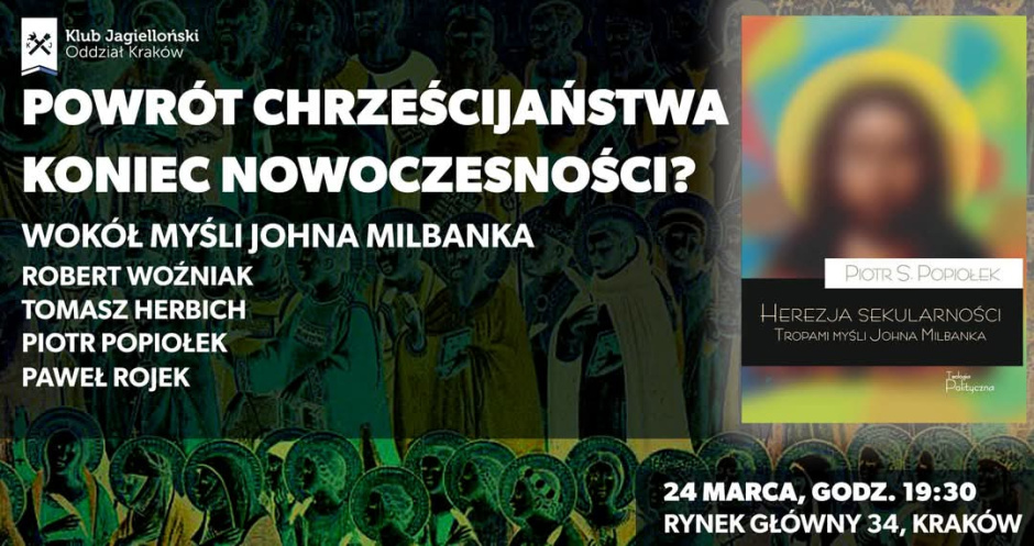 Powrót chrześcijaństwa, koniec nowoczesności? Wokół myśli Johna Milbanka