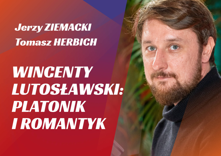 35. HERBICH // ZIEMACKI // Wincenty Lutosławski: Platonik i romantyk