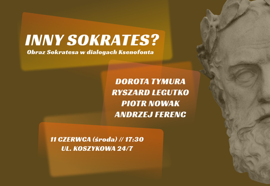 Inny Sokrates? Obraz Sokratesa w pismach Ksenofonta // Tymura, Legutko, Nowak, Ferenc