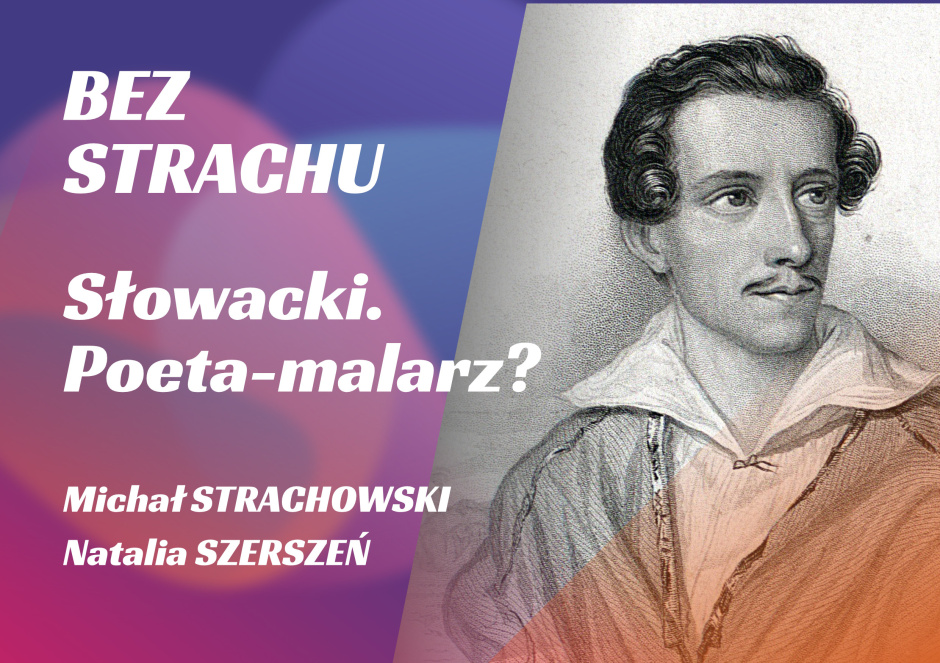 13. STRACHOWSKI // SZERSZEŃ // Słowacki. Poeta-malarz?