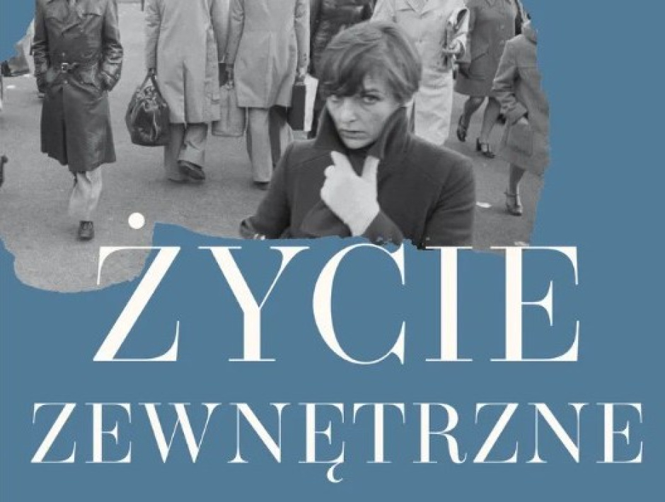 Agnieszka Tarnowska: Wychodząc z domu. O „Życiu zewnętrznym” Annie Ernaux