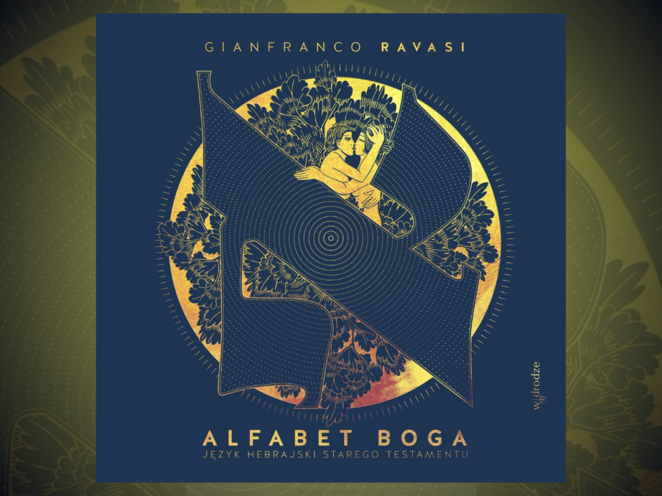 „Alfabet Boga. Język hebrajski Starego Testamentu” – Gianfranco Ravasi
