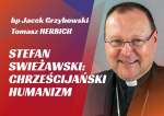 36. HERBICH // GRZYBOWSKI // Stefan Swieżawski: chrześcijański humanizm