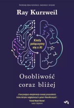 Robert Bogdański: Czego boi się Ray Kurzweil?
