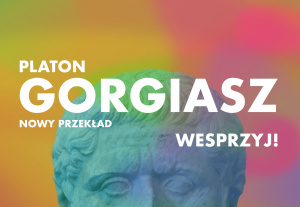 „Gorgiasz” Platona. Fragment komentarza prof. Janiny Gajdy-Krynickiej