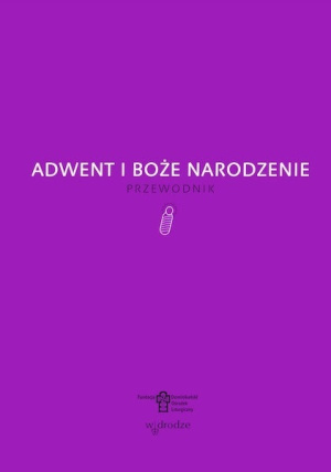 Adwent i Boże Narodzenie. Przewodnik