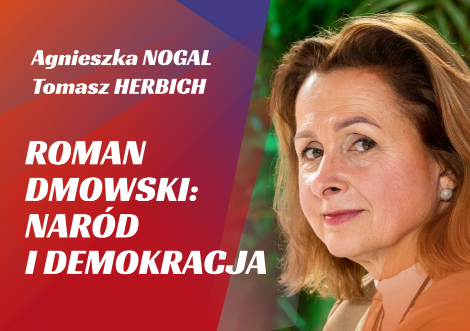 41. HERBICH // NOGAL // Roman Dmowski: naród i demokracja