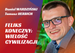 47. HERBICH // WARDZIŃSKI // Feliks Koneczny: wielość cywilizacji
