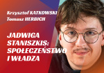 45. HERBICH // KATKOWSKI // Jadwiga Staniszkis: społeczeństwo i władza