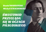 5. WARDZIŃSKI // STRACHOWSKI // Stanisław Szukalski – Światowid przegląda się w oczach Piłsudskiego