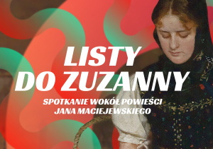 [12 CZERWCA] Spotkanie wokół powieści Jana Maciejewskiego 