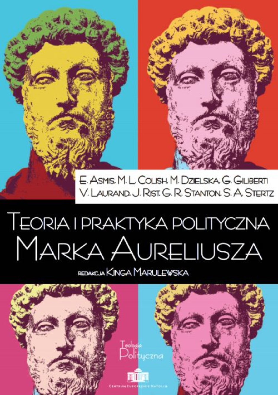 "Teoria i praktyka polityczna Marka Aureliusza"