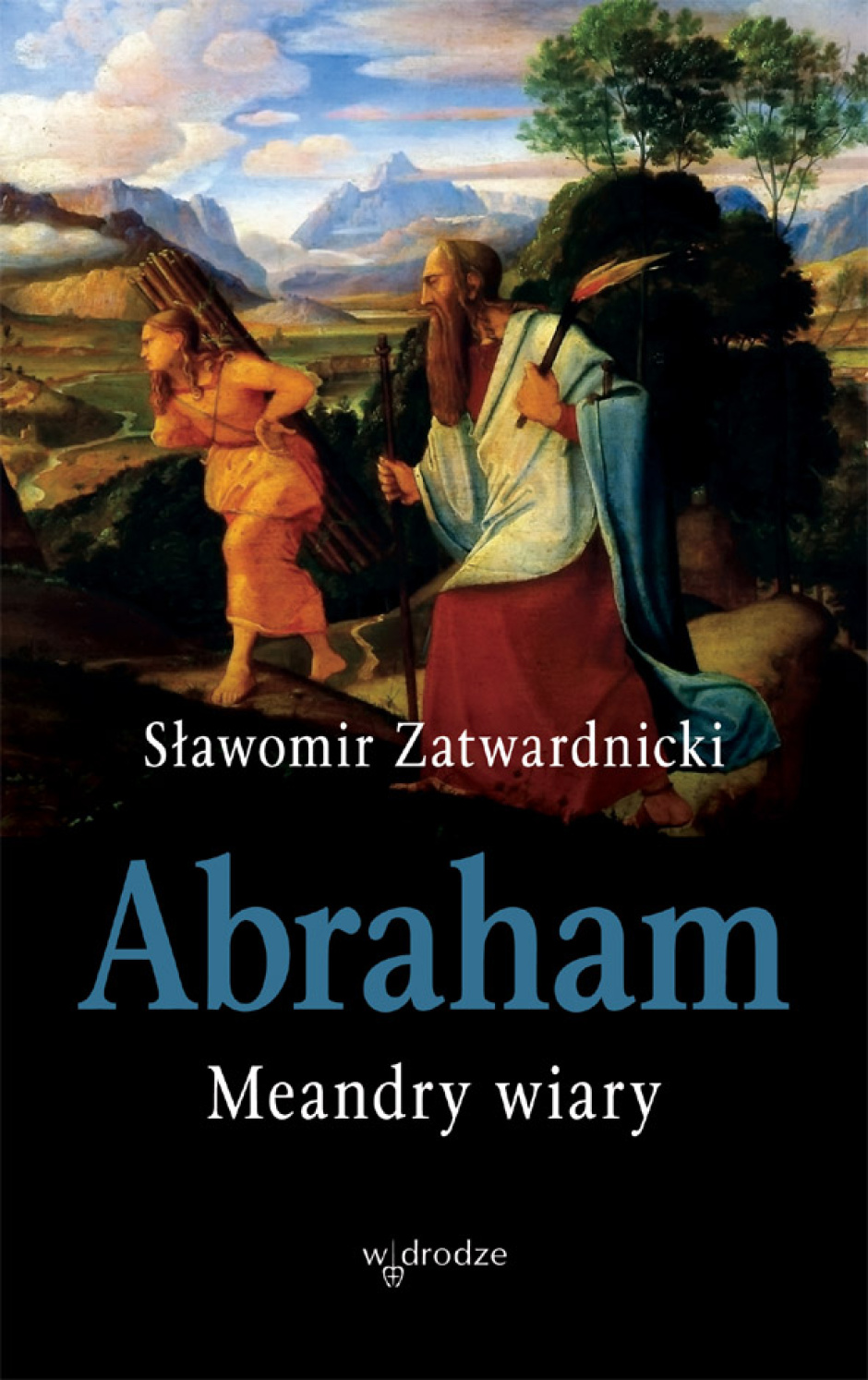 Abraham. Meandry wiary - Sławomir Zatwardnicki