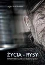 Życia - Rysy. Reportaże o ludziach niezwykłych - Agata Puścikowska