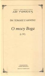 O mocy Boga (t. IV) - św. Tomasz z Akwinu
