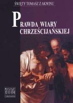 Prawda wiary chrześcijańskiej t. III - św. Tomasz z Akwinu