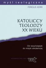 Katoliccy teolodzy XX wieku - Fergus Kerr