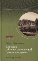 Rousseau - człowiek czy obywatel - Robert Spaemann