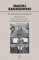 W obronie konstytucji. Myśl polityczna wicehrabiego Bolingbroke’a - Maciej Zakrzewski