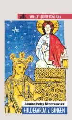 Hildegarda z Bingen - Joanna Petry Mroczkowska