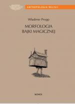 Morfologia bajki magicznej - Władimir Propp