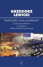 Nadchodzi nowy proletariat! - Grzegorz Lewicki 