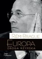 Rémi Brague, Europa, droga rzymska