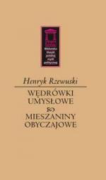 Wędrówki umysłowe. Mieszaniny obyczajowe - Henryk Rzewuski