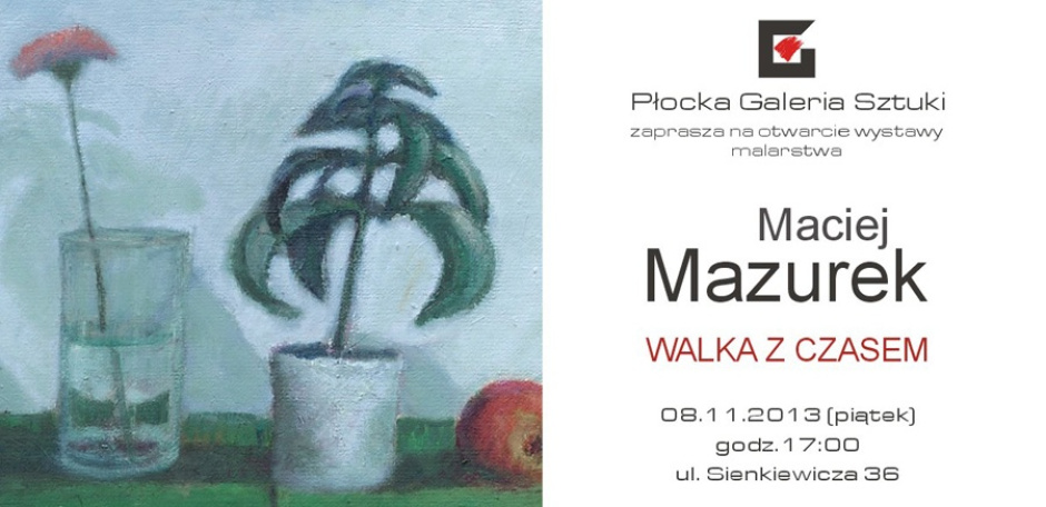 Wystawa malarstwa Macieja Mazurka pt. Walka z Czasem