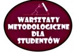 Warszaty metodologiczne dla studentów