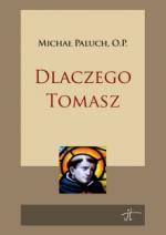 Michał Paluch OP: Dlaczego Tomasz