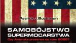 Ziemowit Gowin: O "Samobójstwie supermocarstwa" Patricka Buchanana