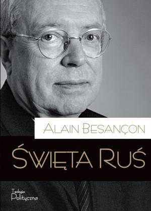 Alain Besançon, Święta Ruś