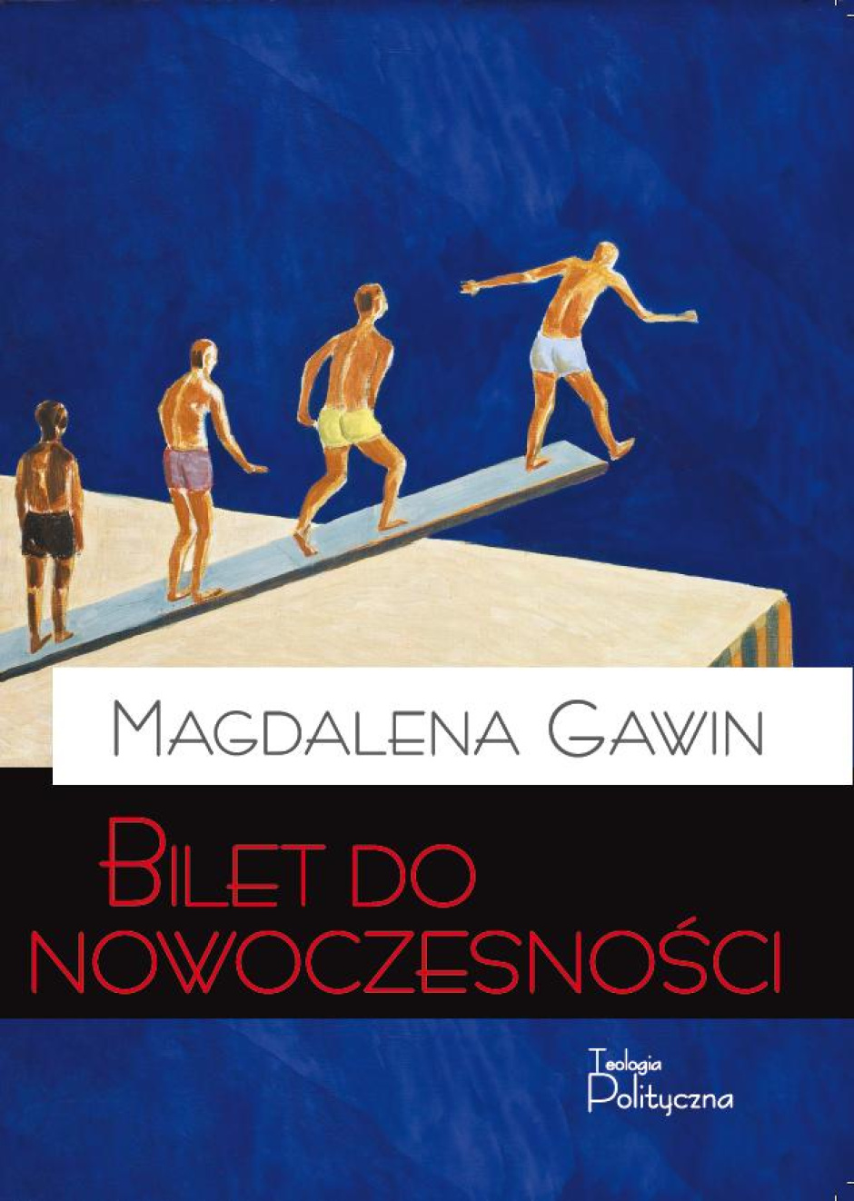 Magdalena Gawin – Bilet do nowoczesności