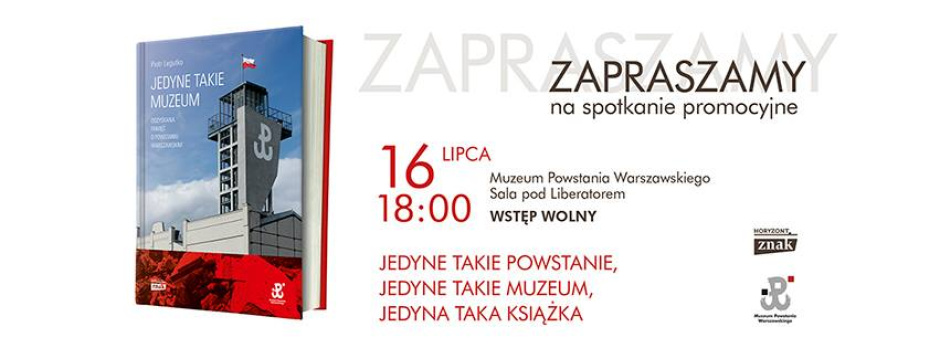 16 lipca. Jedyne takie muzeum: Spotkanie promocyjne