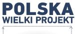 Warszawa 5 -8 czerwca: Polska Wielki Projekt