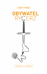 Obywatel rycerz - Marcin Darmas