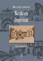 Na skraju imperium - Mieczysław Jałowiecki