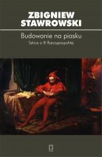 Budowanie na piasku - Zbigniew Stawrowski