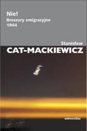 Nie! Broszury emigracyjne 1944 - Stanisław Cat-Mackiewicz