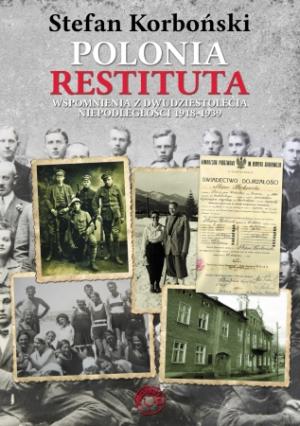 Polonia Restituta - Stefan Korboński