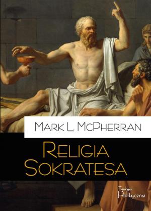 Mark L. McPherran, Religia Sokratesa