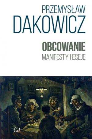 Obcowanie. Manifesty i eseje - Przemysław Dakowicz