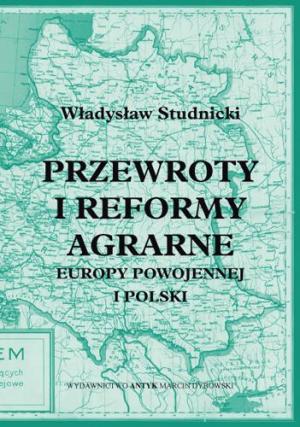 Przewroty i reformy agrarne Europy powojennej i Polski - Władysław Studnicki