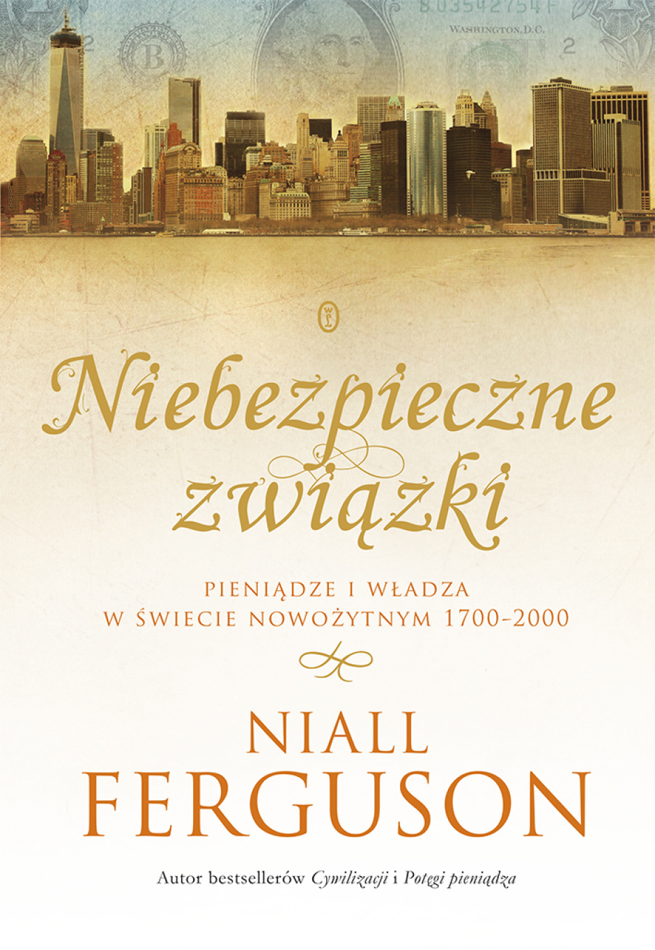 Niebezpieczne związki - Niall Ferguson