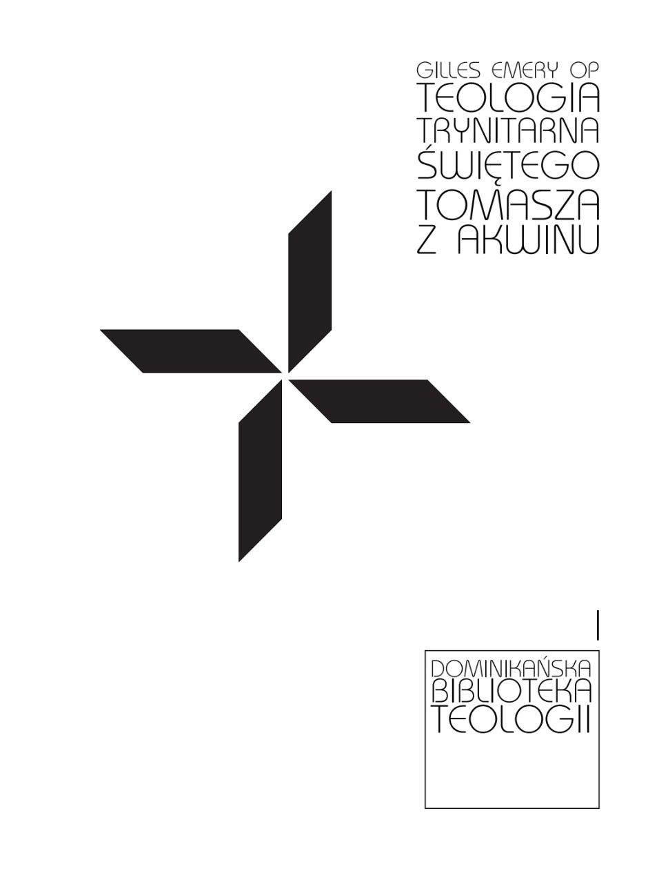 Teologia trynitarna świętego Tomasza z Akwinu - Gilles Emery OP